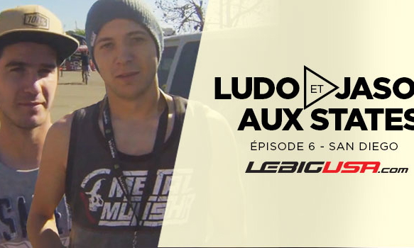 Ludo et Jason aux States (ep. 6)