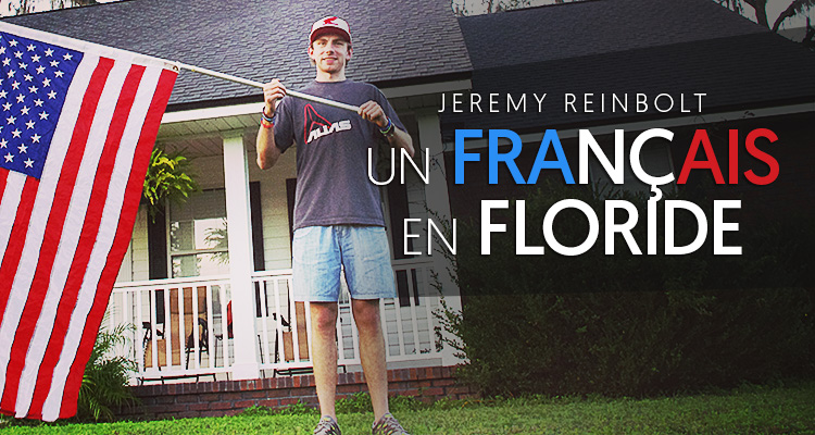 Jeremy Reinbolt, un français en Floride #1