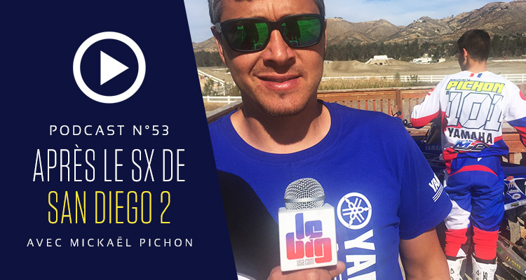 Podcast n°53 : San Diego 2 avec Pichon
