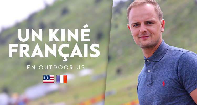 Antoine, kiné en outdoor US...