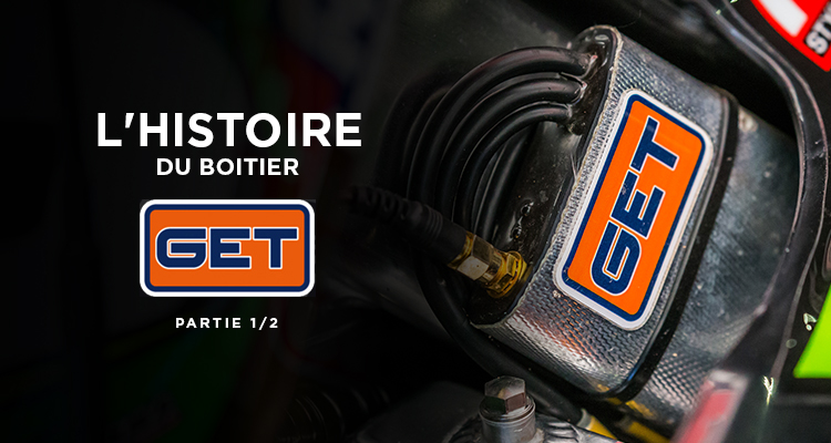 L'histoire du boitier GET (1/2)