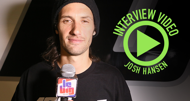 Josh Hansen : « c'était cool »