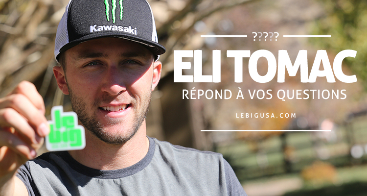 Eli Tomac répond à vos questions