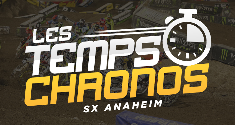 Les temps chronos du SX d'Anaheim 1