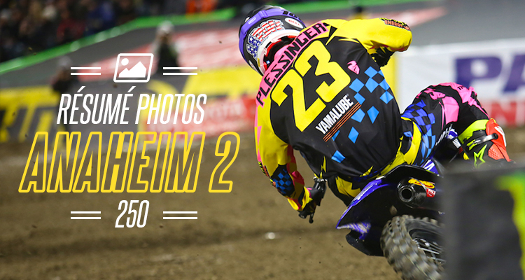 Anaheim 2 : résumé photos 250F