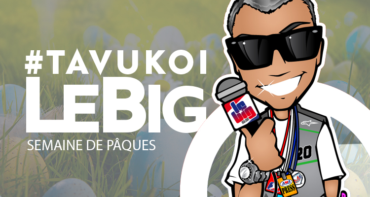 #TaVuKoiLeBig #41 – Pâques