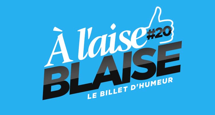 « A l'aise Blaise » #20 : c'est l'été !