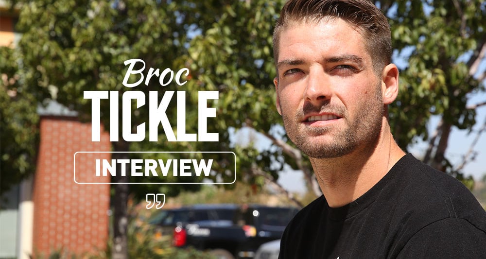 Broc Tickle : « c'est le moment ou jamais »