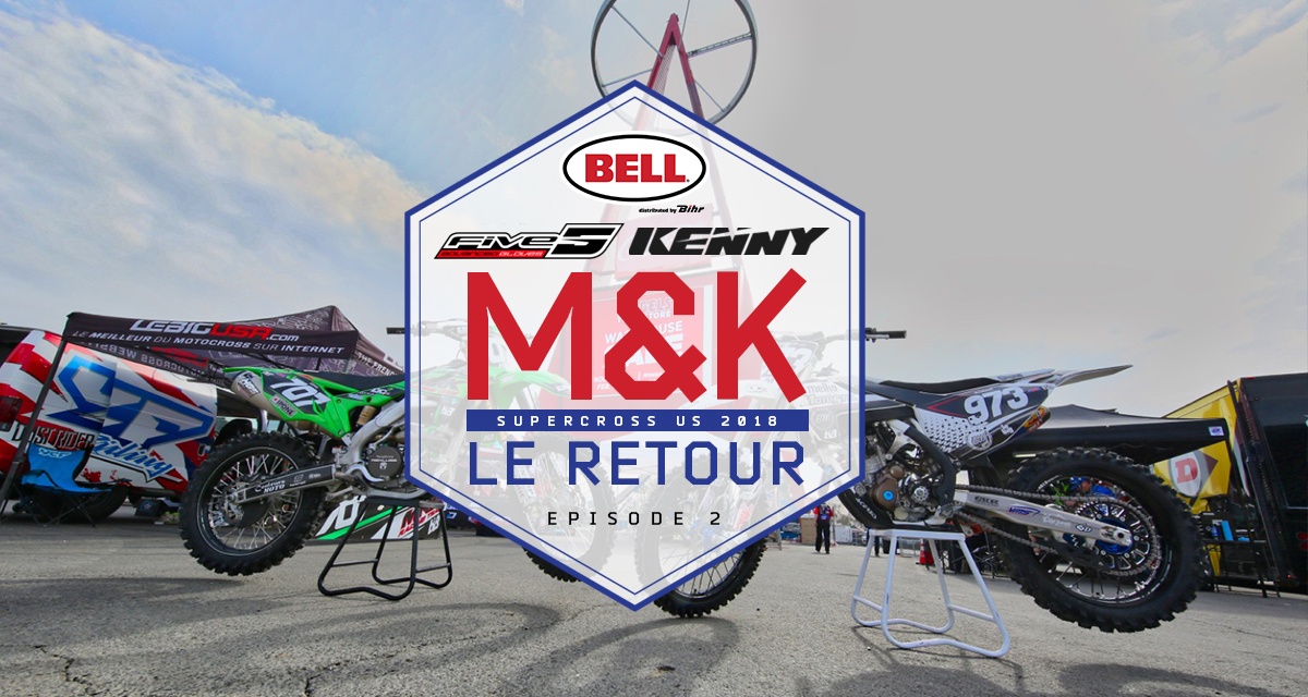 Maronne & Kappel en SX US 2018 (ep 2)