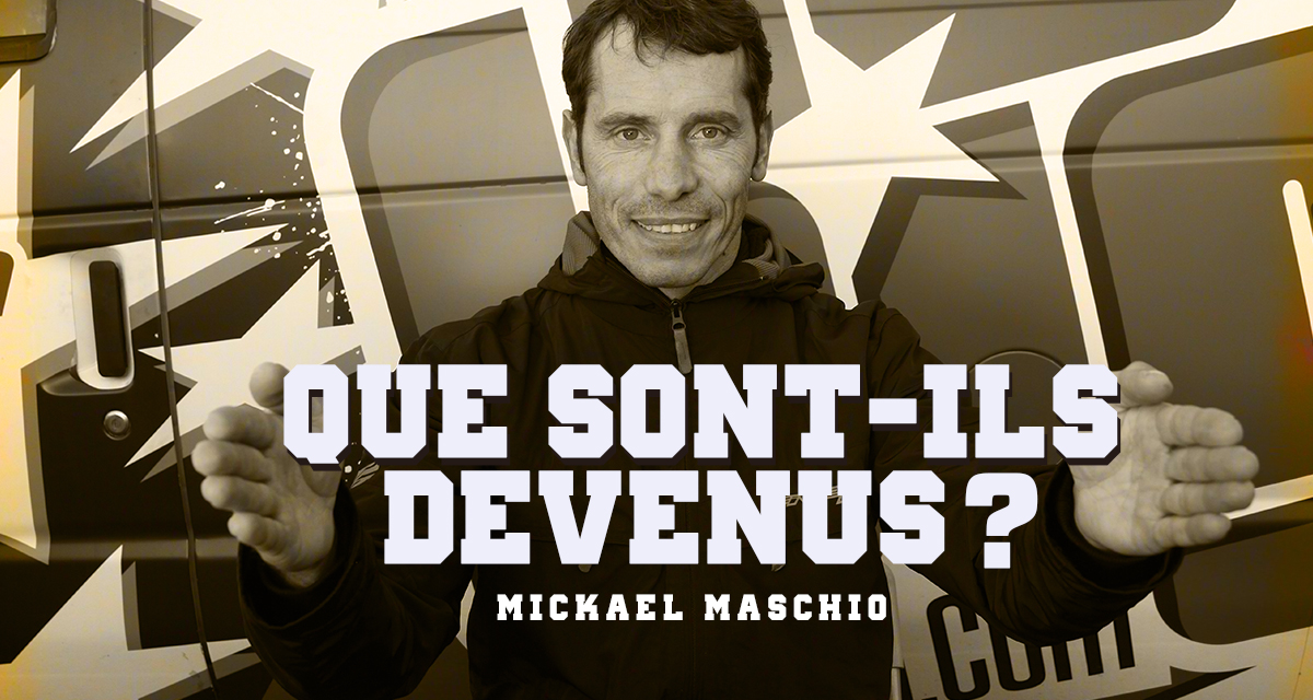 « Que sont-ils devenus ? » : Mickaël Maschio