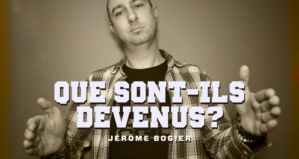 « Que sont-ils devenus ? » : Jérôme Bogier