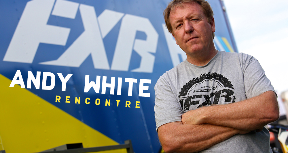 Andy White : « FXR débute sur le marché »