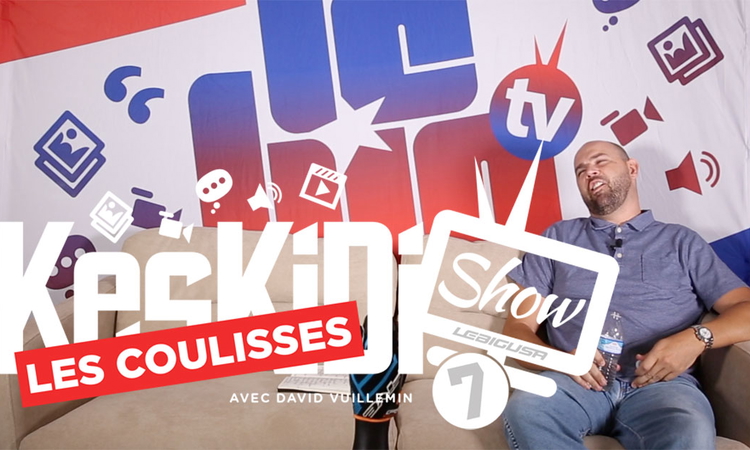 Les coulisses du « KesKiDi Show » n°7