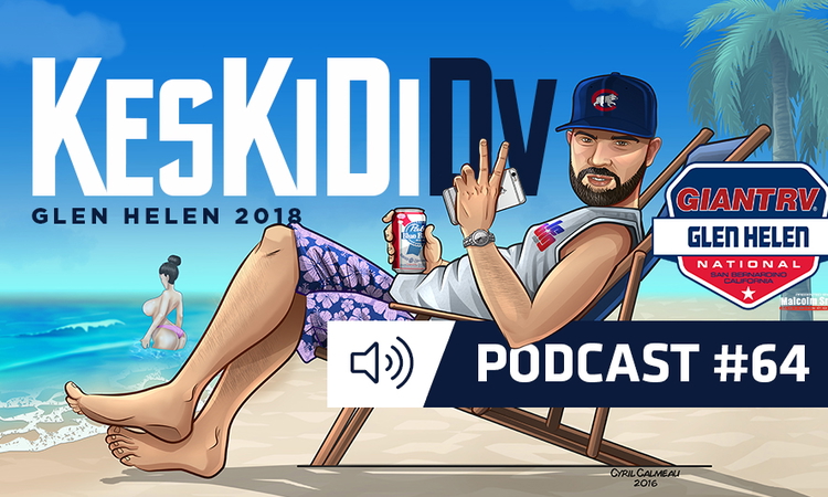 #KesKidiDV #64 – MX Glen Helen (podcast)