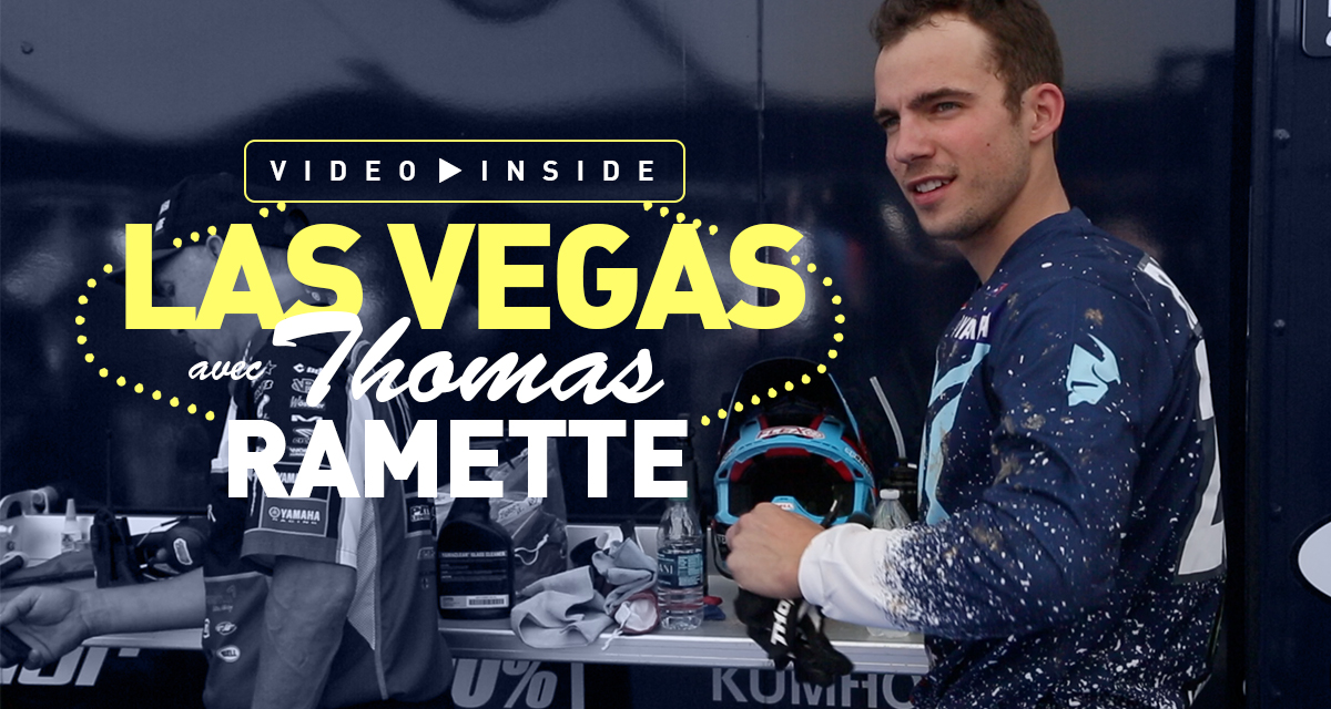 Le SX de Vegas avec Thomas Ramette