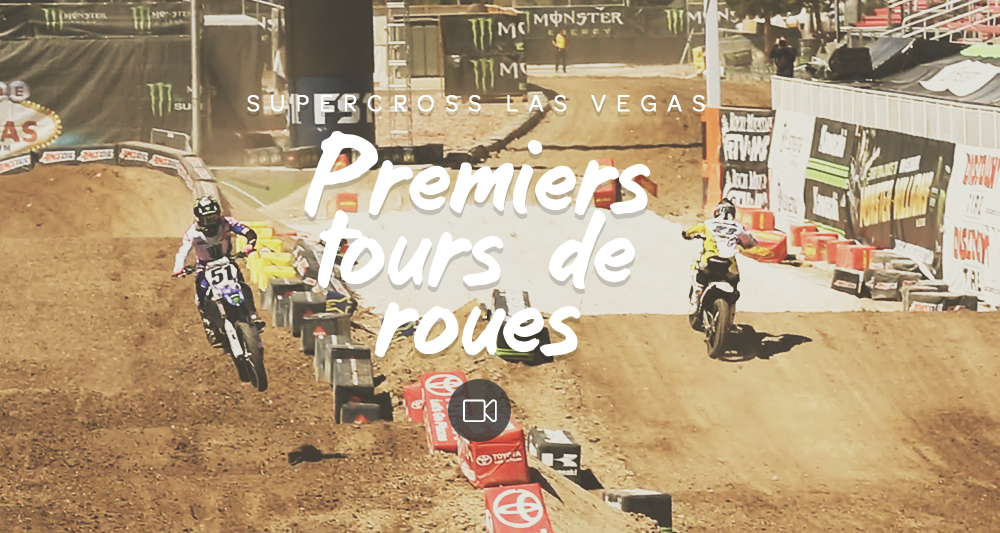 SX Las Vegas : les 1ers tours de roues…