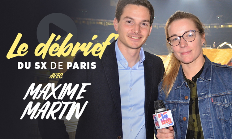 Le débrief' de Paris avec Maxime Martin