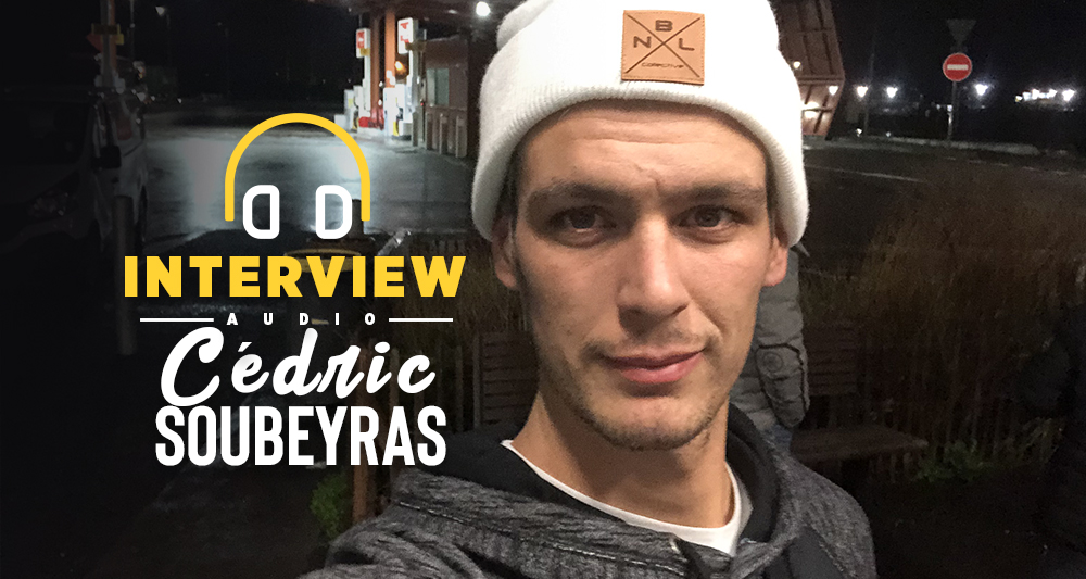 Interview podcast avec Cédric Soubeyras