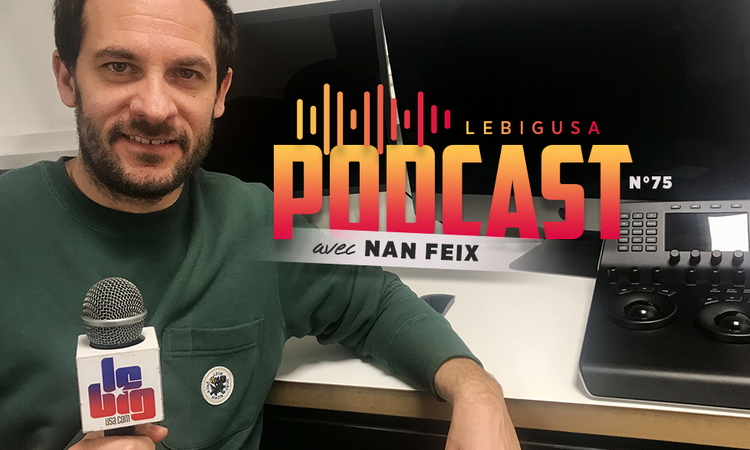 Podcast n°75 avec Nan Feix