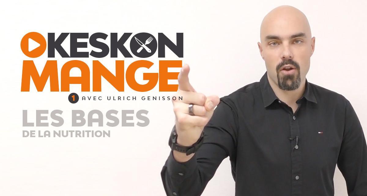 KesKonMange #1 : les bases de la nutrition