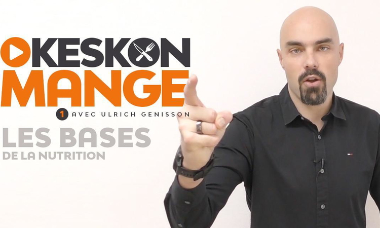 KesKonMange #1 : les bases de la nutrition