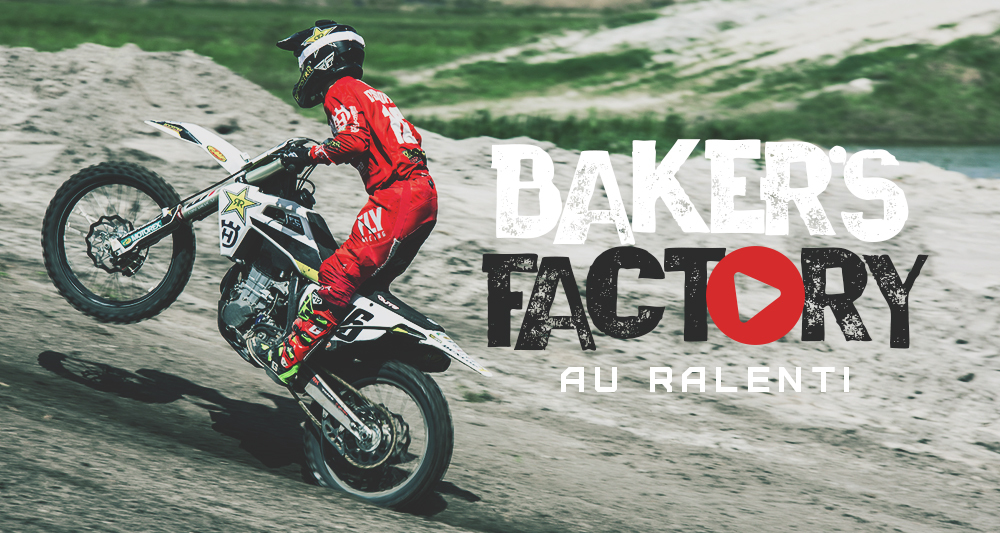 La « Baker's Factory » au ralenti