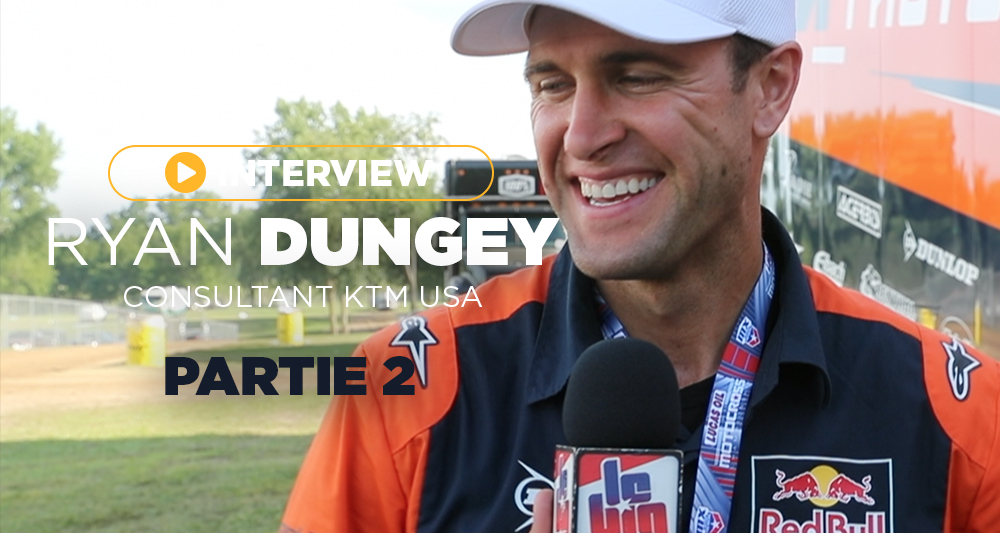Interview vidéo Ryan Dungey (partie 2)