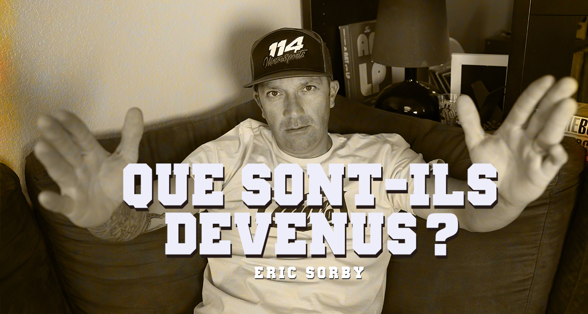 « Que sont-ils devenus ? » : Eric Sorby