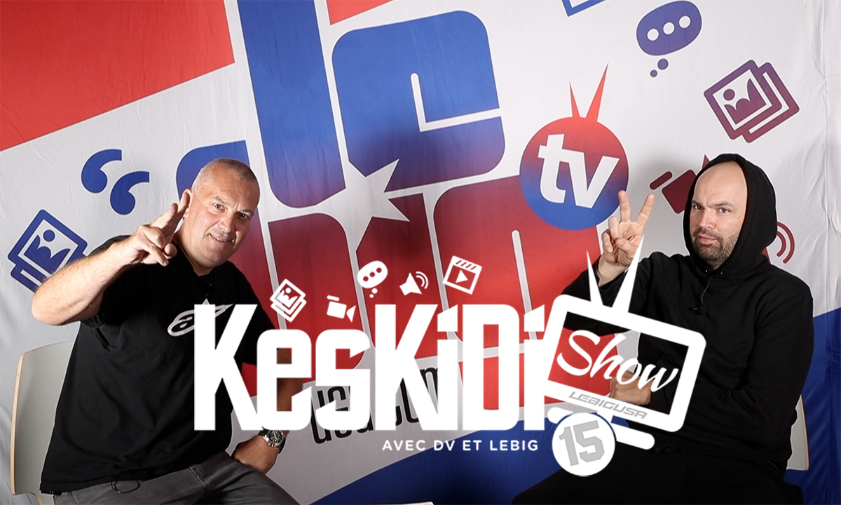 « KesKidi Show » n°15 –SX de Paris–