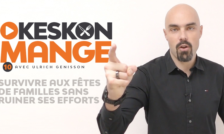 KesKonMange #10 : survivre aux fêtes