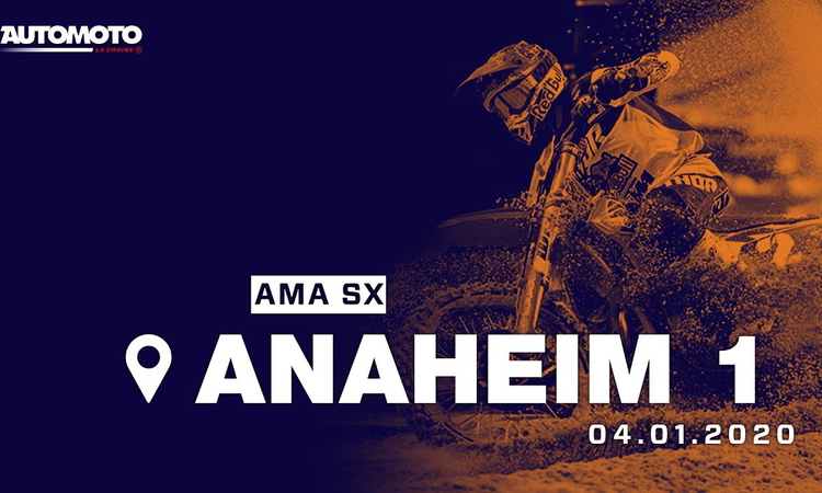 L’intégralité du SX d’Anaheim 1