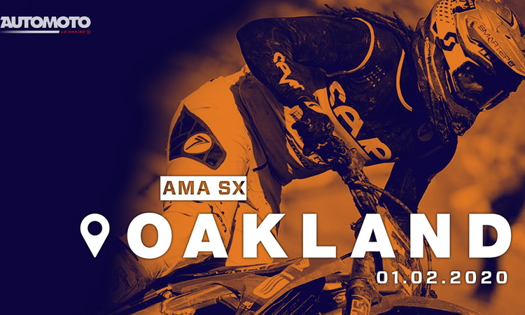 L’intégralité du SX d’Oakland