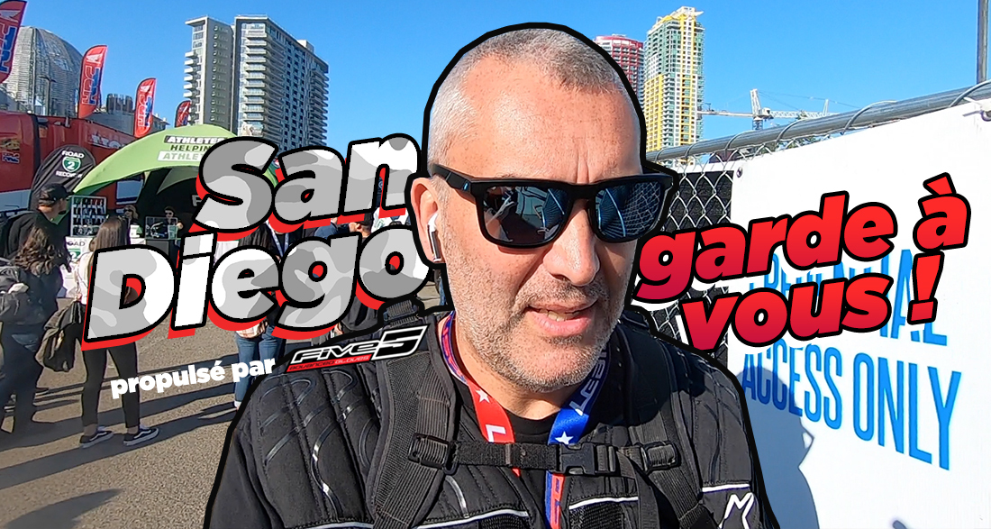 Vlog SX US : « San Diego, garde à vous ! »