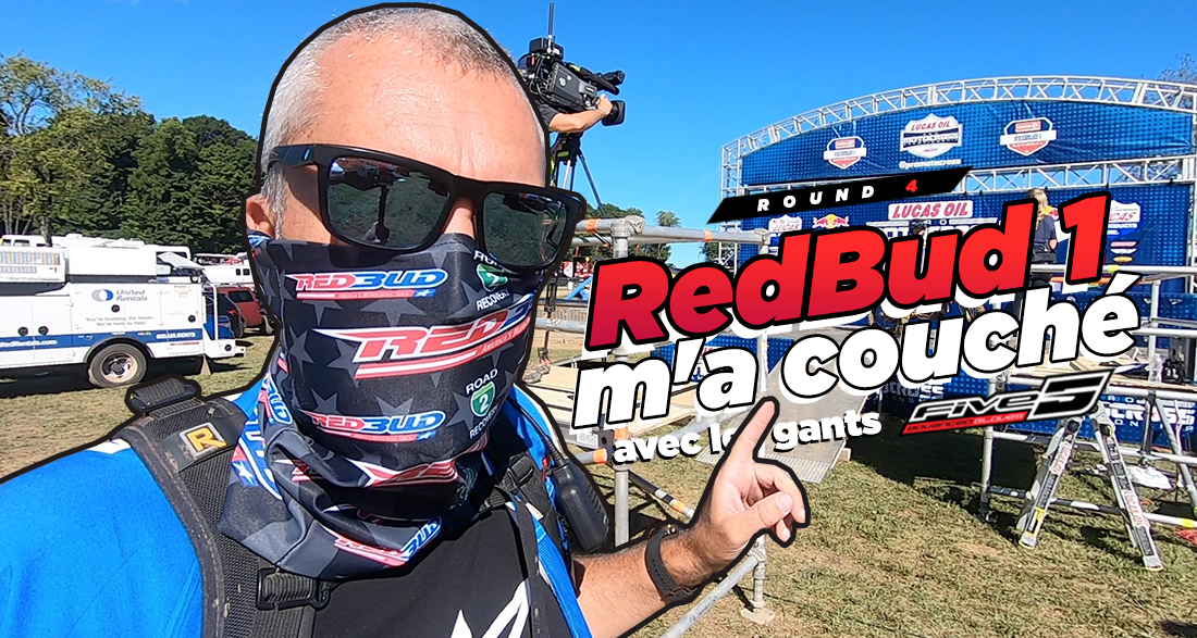 Vlog MX : « RedBud 1 m'a couché »