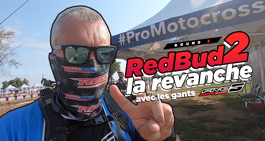 Vlog MX : « RedBud 2, la revanche »