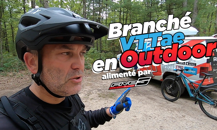 Vlog MX : « branché VTTae en outdoor »