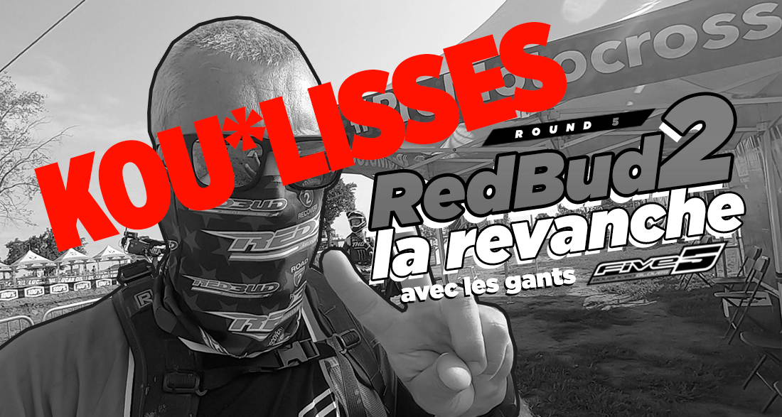 Vlog MX US : les coulisses de RedBud 2