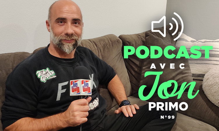 Podcast n°99 avec Jon Primo (le retour)