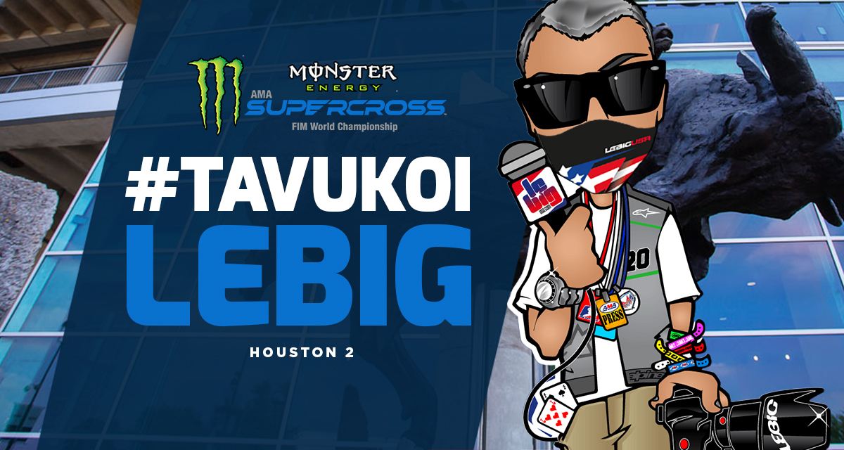 #TaVuKoiLeBig #171 : SX Houston 2