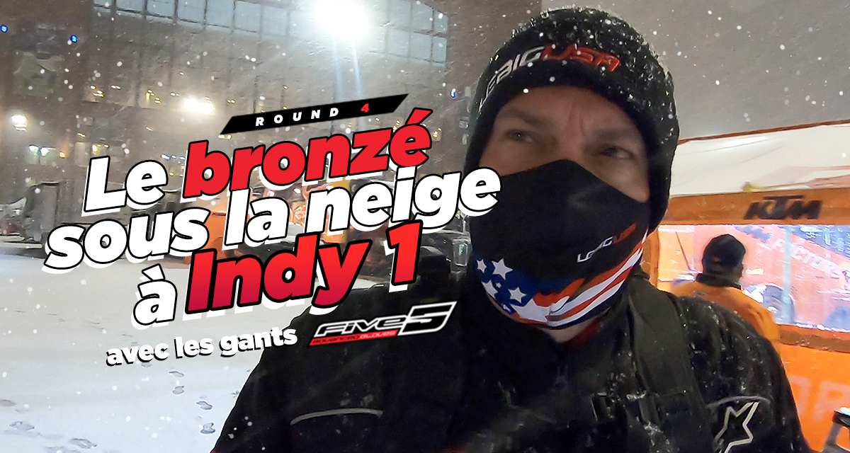 Vlog SX US : « un bronzé sous la neige à Indy 1 »