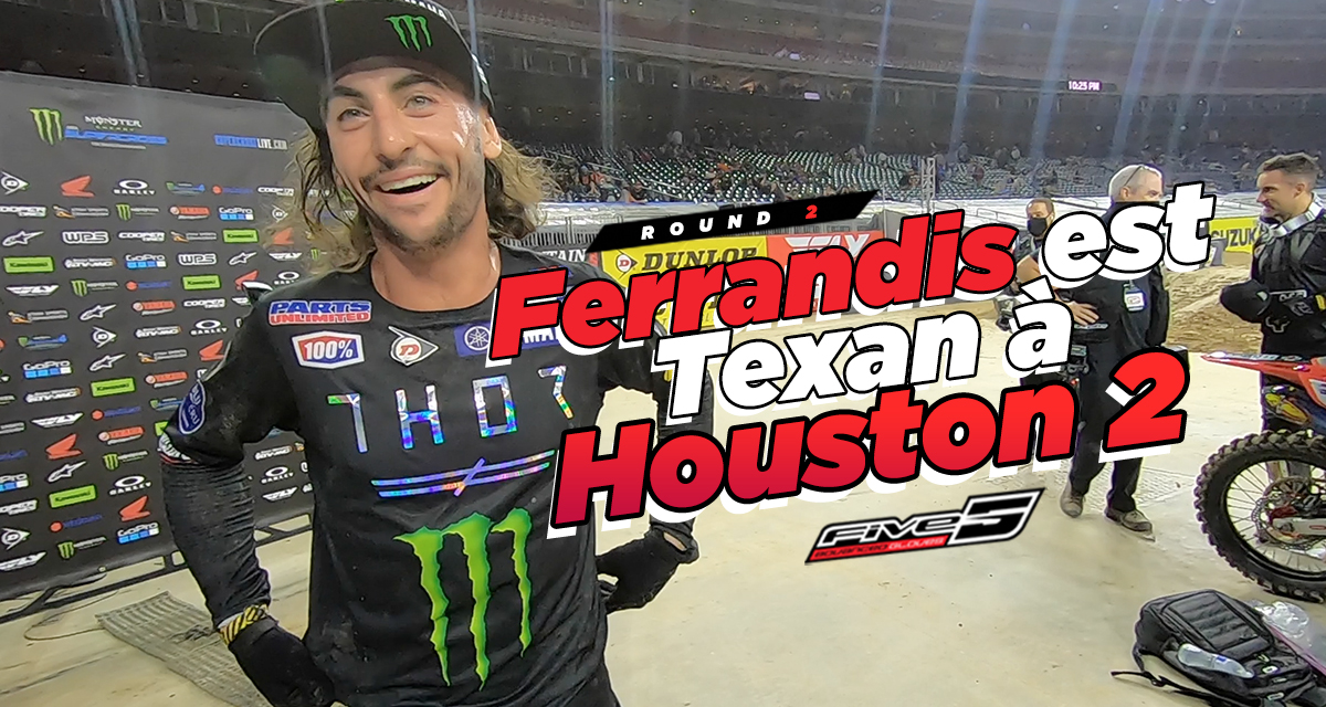 Vlog SX US : « Ferrandis est Texan à Houston 2 »