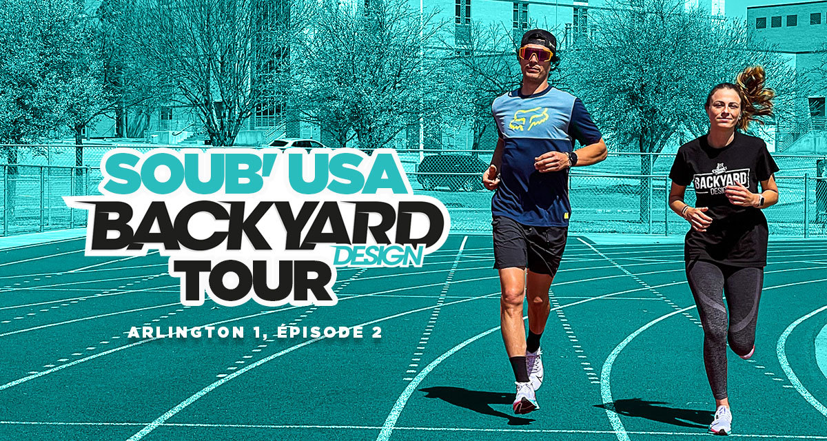 Soub’ USA « Backyard » Tour (Arlington 1 – Ep 2)