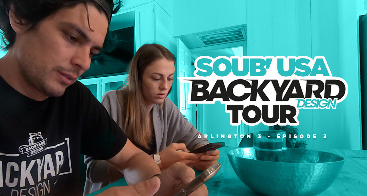 Soub’ USA « Backyard » Tour (Arlington 3 – Ep 3)