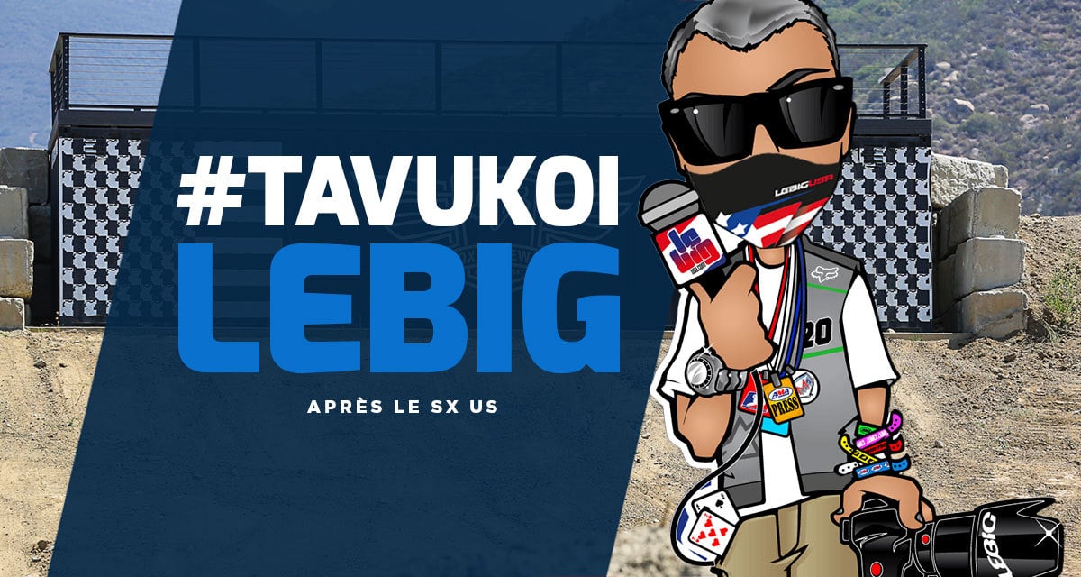 #TaVuKoiLeBig #187 : après le SX US