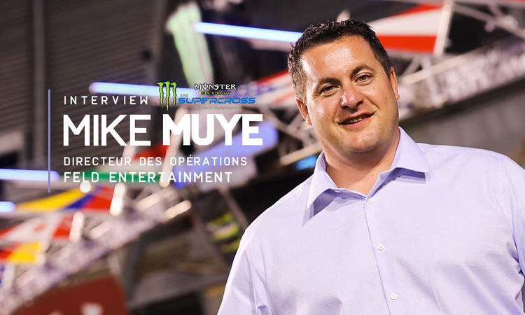 Mike Muye : « on bosse déjà sur le SX US 2022... »