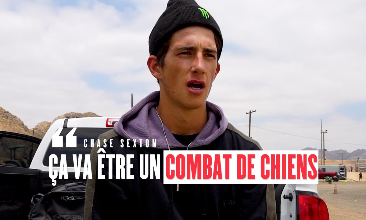 Chase Sexton : « ça va être un combat de chiens »