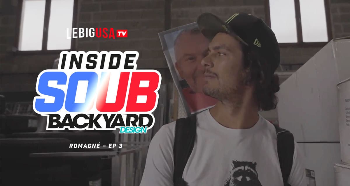 Soub’ France « Backyard » Tour (Romagné – Ep 3)
