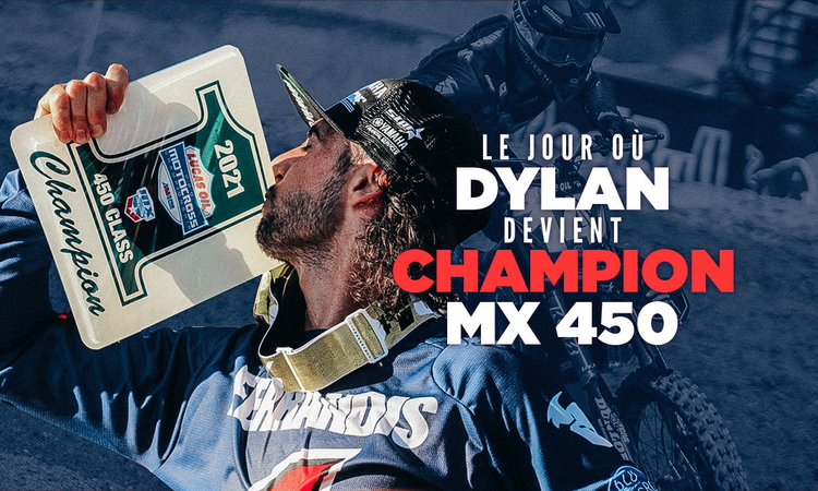 « Le jour où Dylan devient Champion MX US 450 »