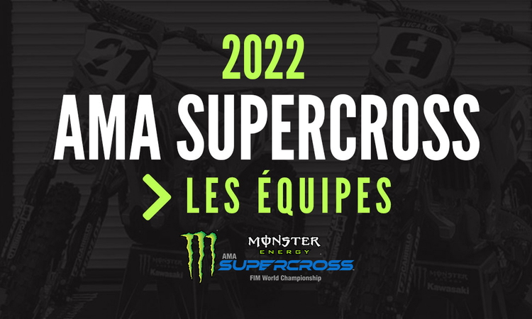 Les équipes du SX US 2022