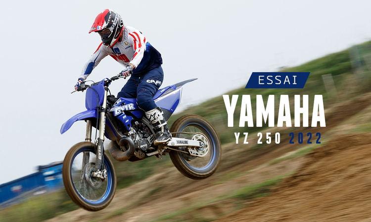 Essai : Yamaha YZ 250 2022
